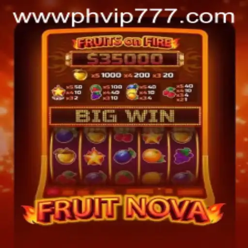 Exploring the Vibrant World of FruitNova: A Delightful Gaming Experience with PHVIP777