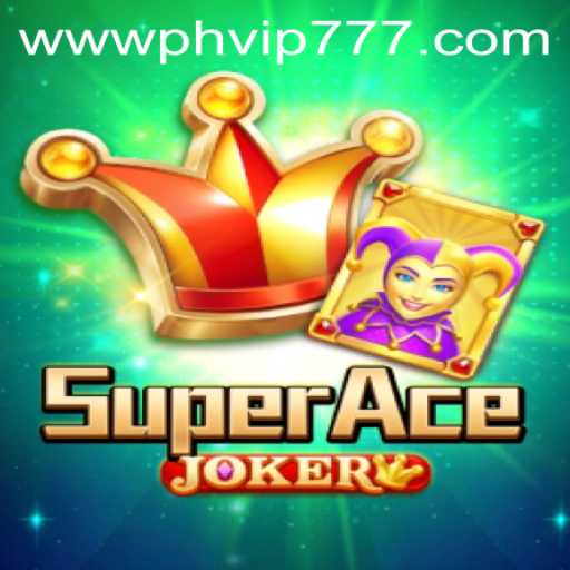 Explore the Thrills of SuperAceJoker and Unlock Hidden Rewards with PHVIP777